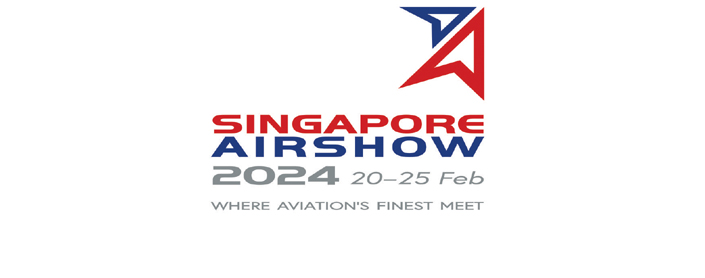 MEDIA PARTNER: SINGAPORE AIRSHOW 2024 SPECIAL ISSUE: 15 FEBRUARY 2024